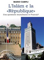L' islam e la rèpublique. Una questione musulmana in Francia?