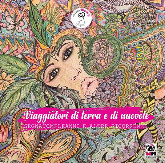 Viaggiatori di terra e di nuvole. Segnacompleanni e altre ricorrenze. Ediz. illustrata - copertina