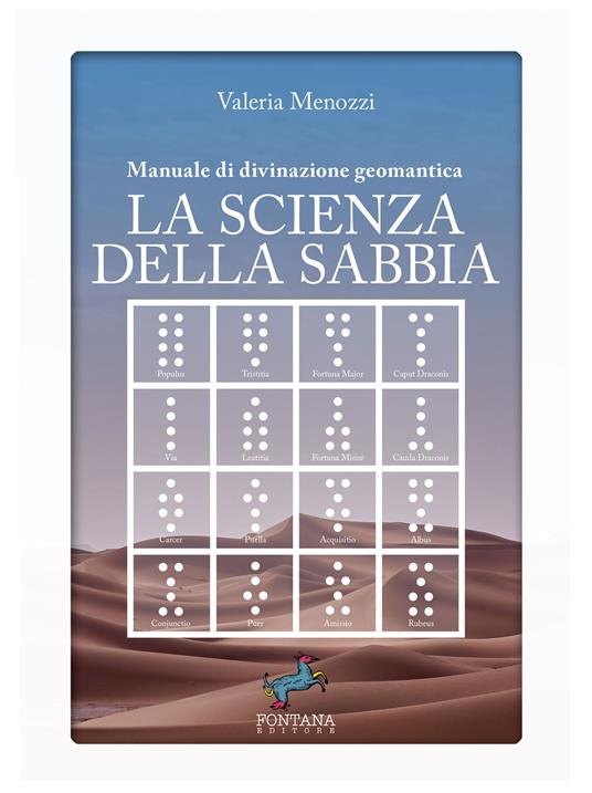 La scienza della sabbia. Manuale di divinazione geomantica - Valeria Menozzi - copertina