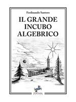 Il grande incubo algebrico