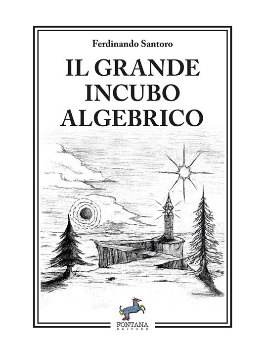 Il grande incubo algebrico - Ferdinando Santoro - ebook