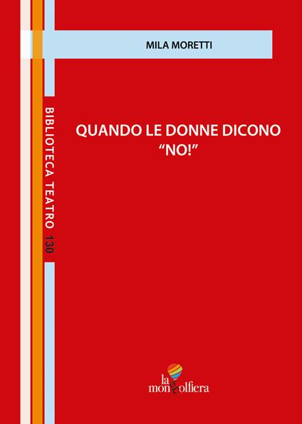 Quando le donne dicono «no!» - Mila Moretti - copertina