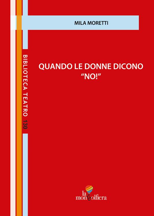 Quando le donne dicono «no!» - Mila Moretti - copertina
