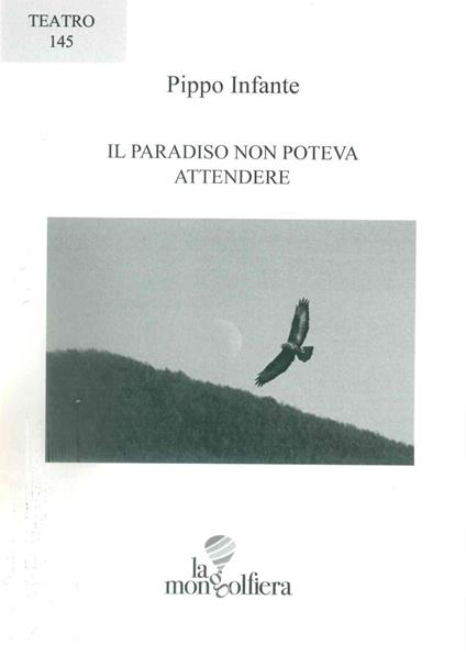 Il paradiso non poteva attendere - Pippo Infante - copertina