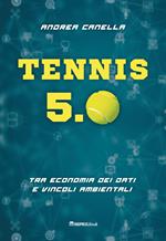 Tennis 5.0. Tra economia dei dati e vincoli ambientali