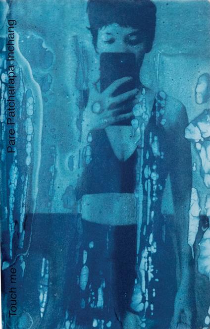 Touch me. Ediz. illustrata - Pare Patcharapa Inchang - copertina