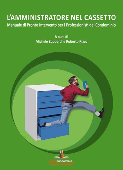 L'amministratore nel cassetto. Manuale di pronto intervento per i professionisti del condominio - copertina