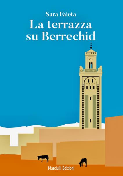 La terrazza su Berrechid - Sara Faieta - copertina