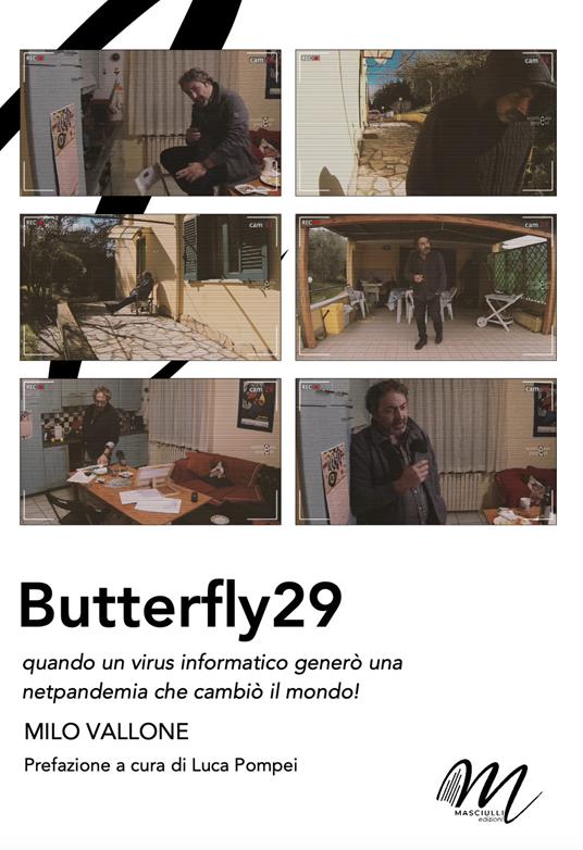 Butterfly29. Quando un virus informatico generò una netpandemia che cambiò il mondo! - Milo Vallone - copertina