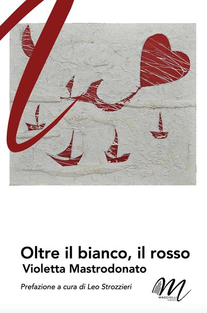 Oltre il bianco, il rosso - Violetta Mastrodonato - copertina
