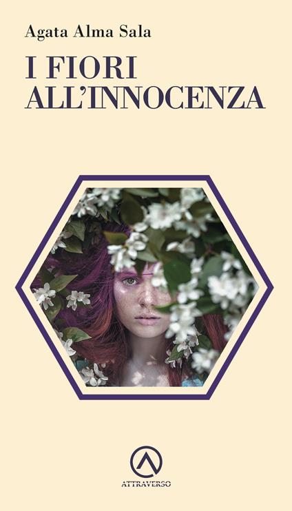 I fiori all'innocenza - Agata Alma Sala - copertina