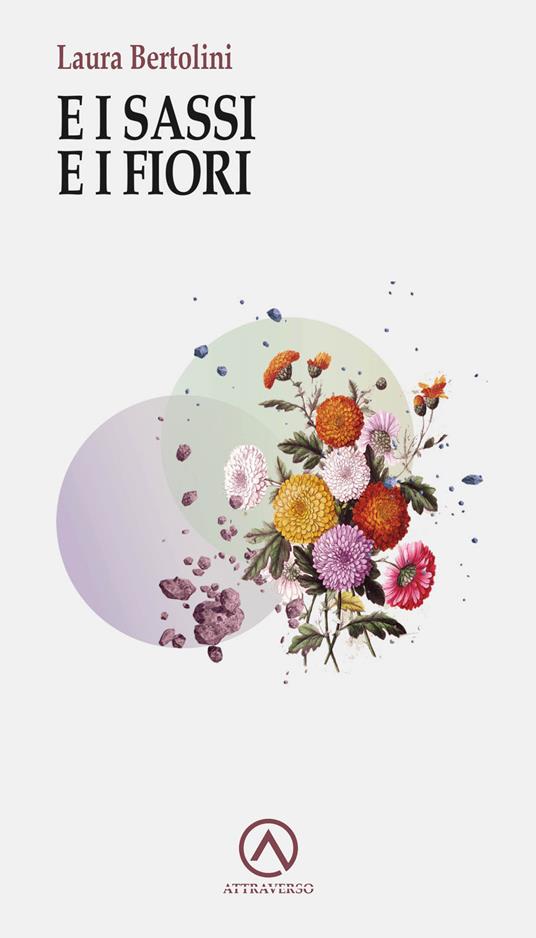 E i sassi e i fiori - Laura Bertolini - copertina