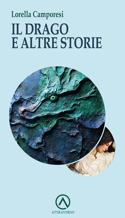 Il drago e altre storie - Lorella Camporesi - copertina