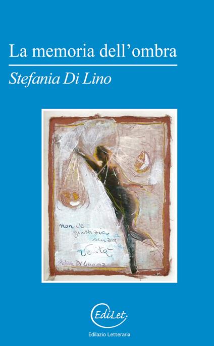 La memoria dell'ombra - Stefania Di Lino - copertina