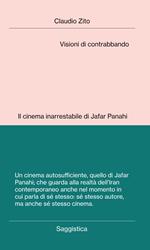 Visioni di contrabbando. Il cinema inarrestabile di Jafar Panahi