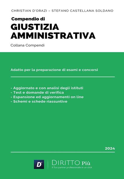 Compendio di giustizia amministrativa - Christian D'Orazi,Stefano Castellana Soldano - copertina