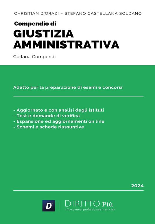 Compendio di giustizia amministrativa - Christian D'Orazi,Stefano Castellana Soldano - copertina