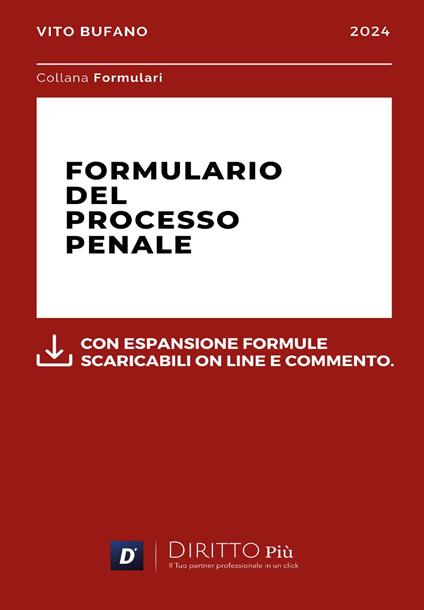 Formulario del processo penale. Con espansione formule scaribili online e commento - Vito Bufano - copertina