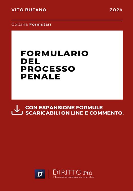 Formulario del processo penale. Con espansione formule scaribili online e commento - Vito Bufano - copertina