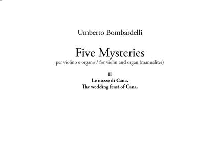 Five mysteries. Per violino e organo-For violin and organ (manualiter). Partitura. Vol. 2: nozze di Cana-The wedding feast of Cana, Le. - Umberto Bombardelli - copertina