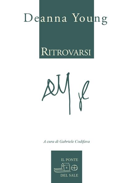 Ritrovarsi. Ediz. italiana e inglese - Deanna Young - copertina