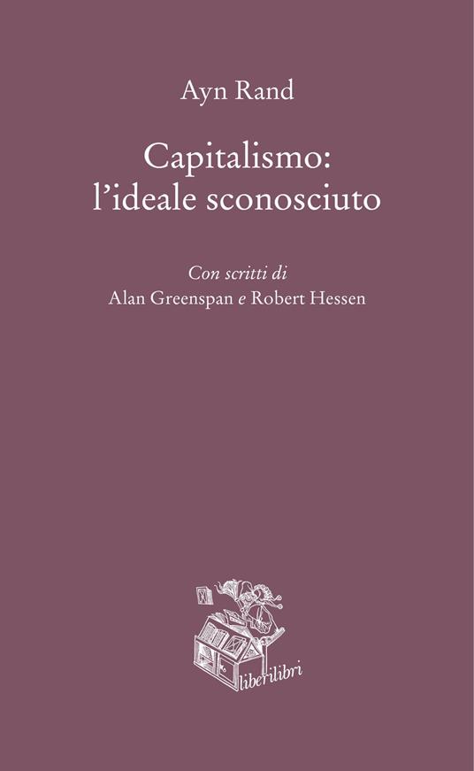 Capitalismo: l'ideale sconosciuto - Ayn Rand - copertina