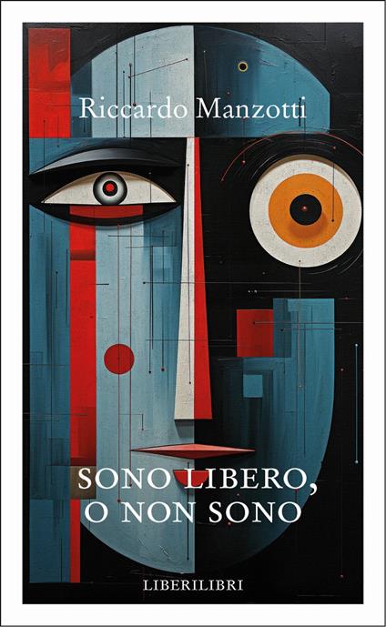 Sono libero, o non sono - Riccardo Manzotti - copertina
