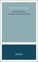 Democrazia: il dio che ha fallito