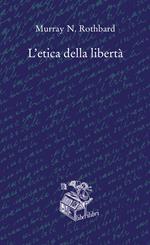 L'etica della libertà