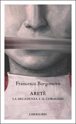 Riscoprire il coraggio