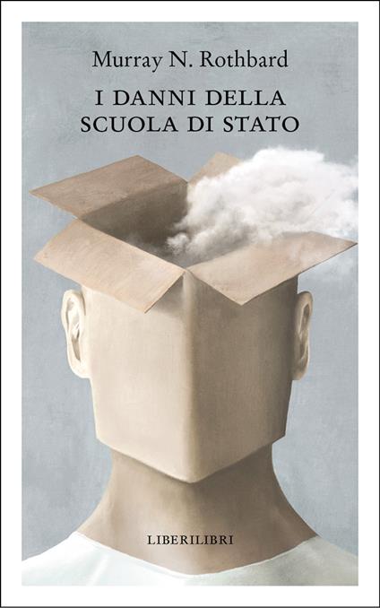 I danni della scuola di Stato - Murray N. Rothbard - copertina