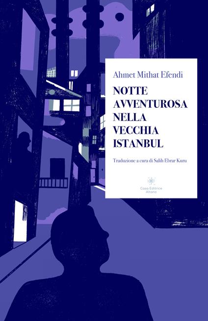 Notte avventurosa nella vecchia Istanbul - Ahmet Mithat Efendi - copertina