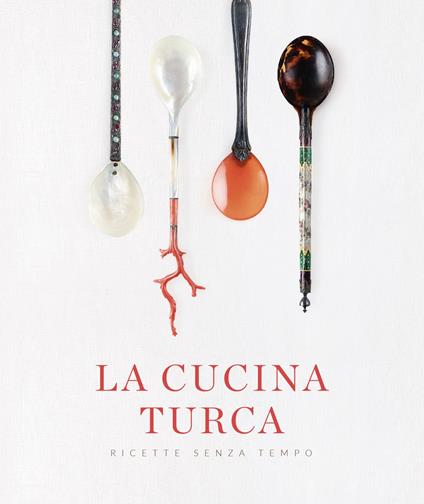 La cucina turca. Ricette senza tempo - copertina
