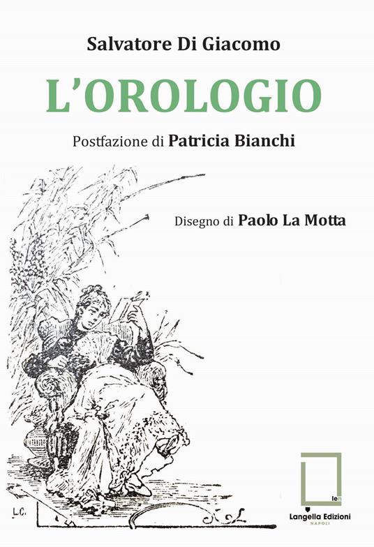 L' orologio. Ediz. critica - Salvatore Di Giacomo - copertina