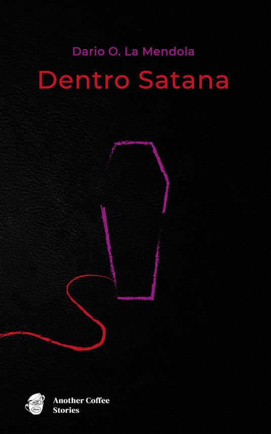 Dentro Satana - Dario Orphée La Mendola - copertina