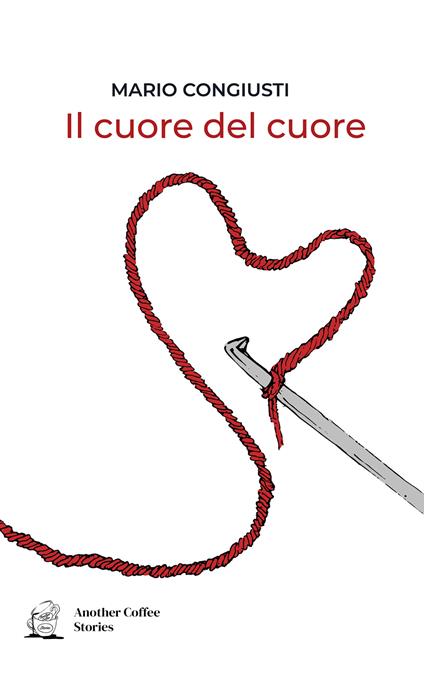 Il cuore del cuore - Mario Congiusti - copertina