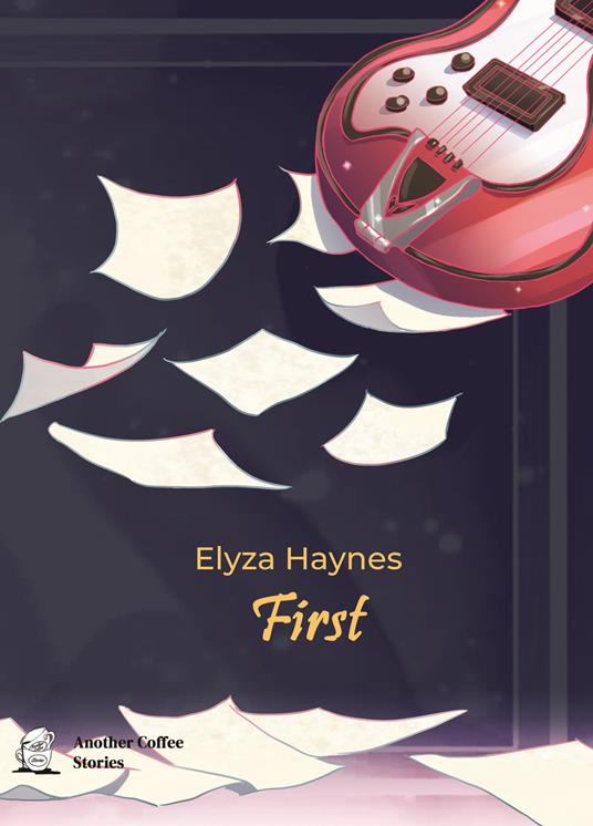 First. Ediz. italiana - Elyza Haynes - copertina