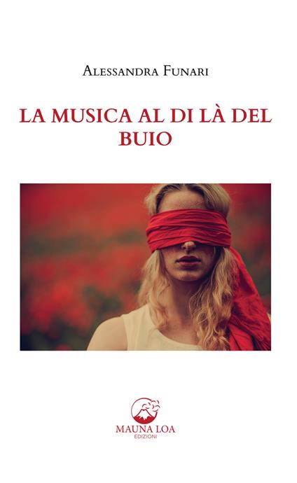 La musica al di là del buio - Alessandra Funari - ebook