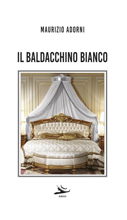 Il baldacchino bianco - Maurizio Adorni - copertina