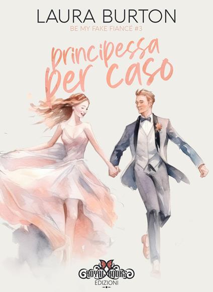 Principessa per caso - Laura Burton,Spezzani Sofia - ebook