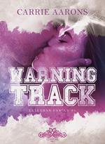 Warning track. Callahan family. Ediz. italiana. Vol. 1