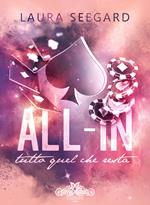 All-in. Tutto quel che resta
