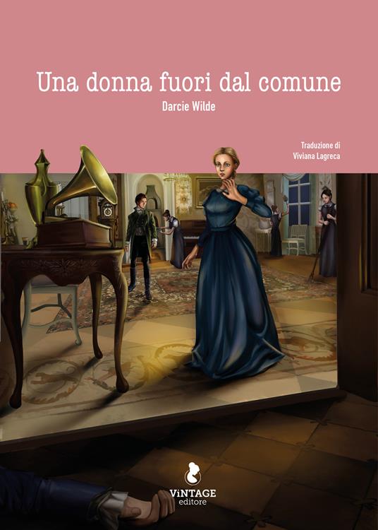 Una donna fuori dal comune - Darcie Wilde - copertina