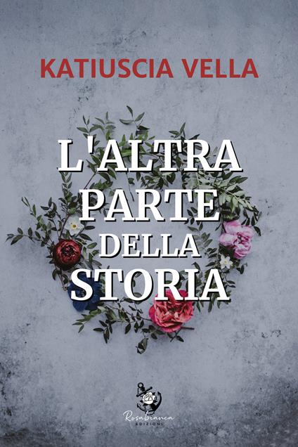L' altra parte della storia - Katiuscia Vella - copertina