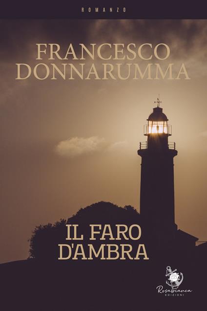 Il faro d'ambra - Francesco Donnarumma - copertina