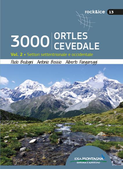 3000 Ortles-Cevedale. Vol. 2: Settori settentrionale e occidentale. - Alberto Fangareggi,Paolo Bedogni,Antonio Bosisio - copertina