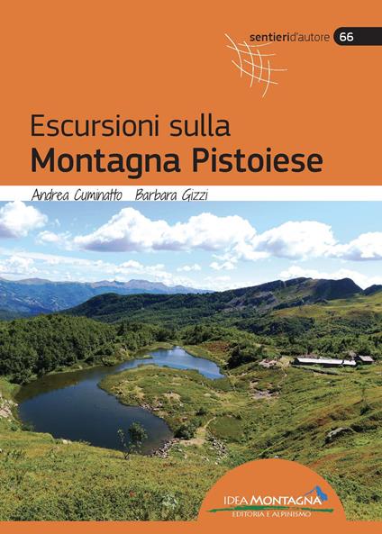 Escursioni sulla montagna pistoiese - Andrea Cuminatto,Barbara Gizzi - copertina