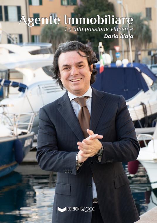 Agente immobiliare. La mia passione vincente - Dario Biato - copertina