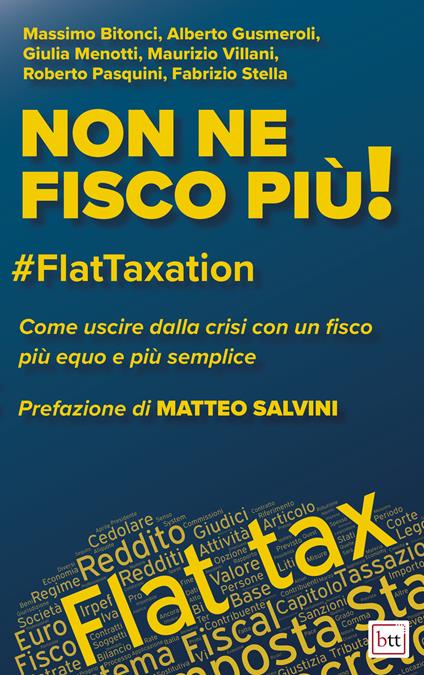 Non ne fisco più! #FlatTaxation. Come uscire dalla crisi con un fisco più equo e semplice - copertina