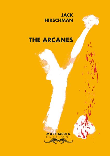 The arcanes. Vol. 4 - Jack Hirschman - copertina